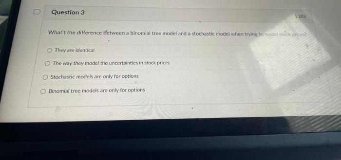 Solved What't the difference between a binomial tree model | Chegg.com