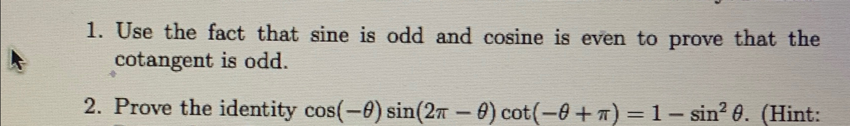 Solved Use the fact that sine is odd and cosine is even to | Chegg.com