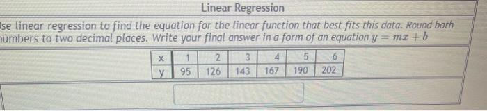Solved se linear regression to find the equation for the | Chegg.com