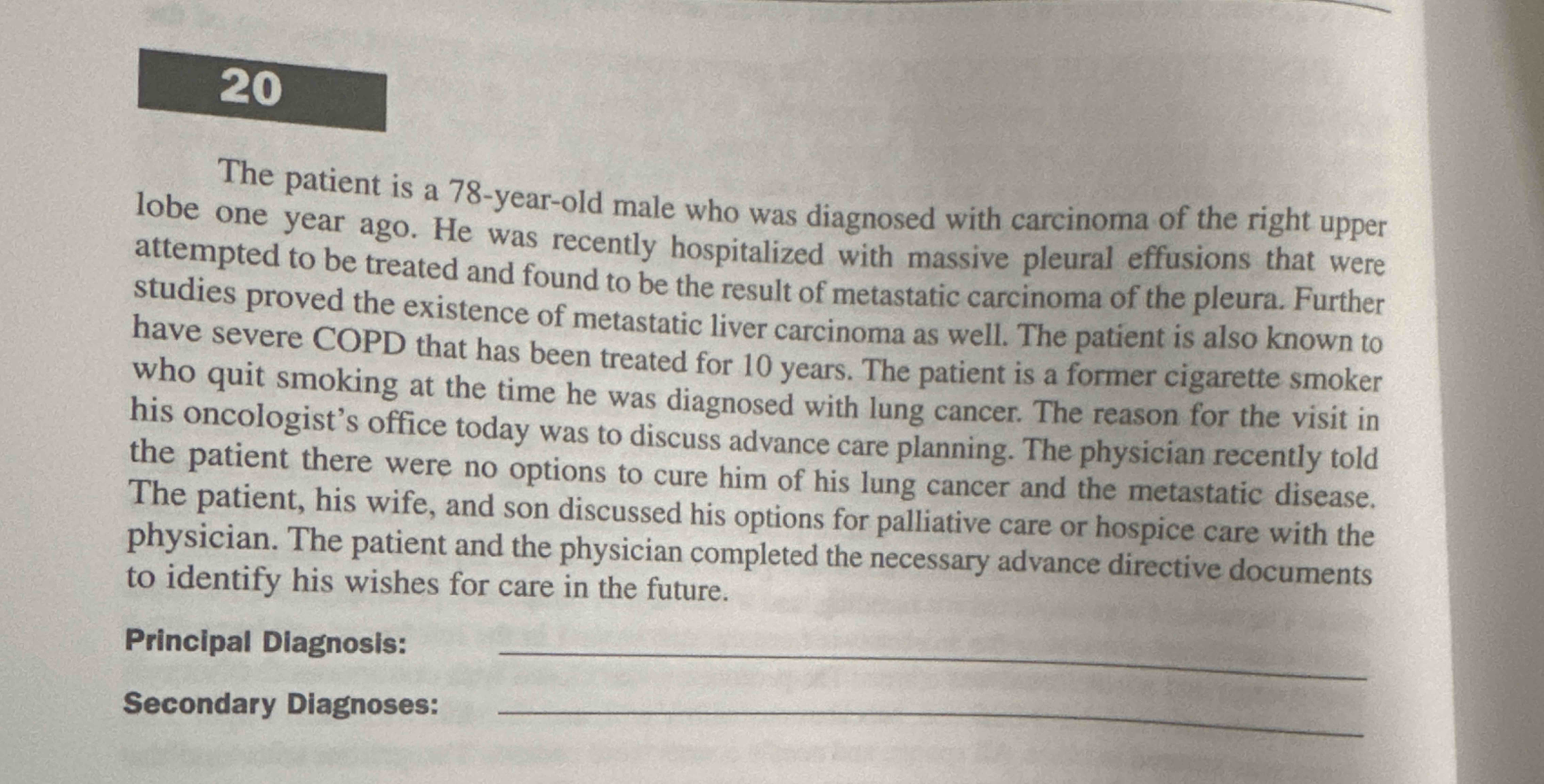 Solved 20The patient is a 78-year-old male who was diagnosed | Chegg.com