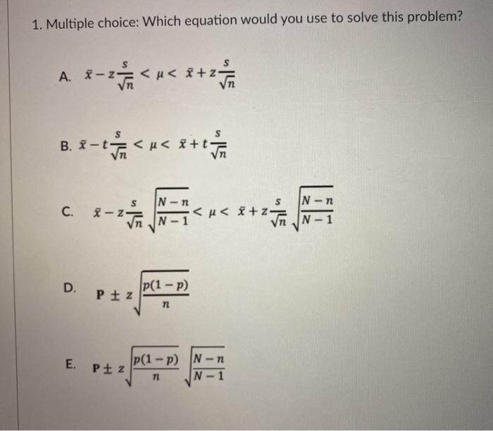 Solved 1. Multiple choice: Which equation would you use to | Chegg.com