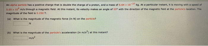 Solved An alpha particle has a positive charge that is | Chegg.com