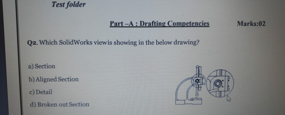 Solved Test Folder Part --A: Drafting Competencies Marks:02 | Chegg.com