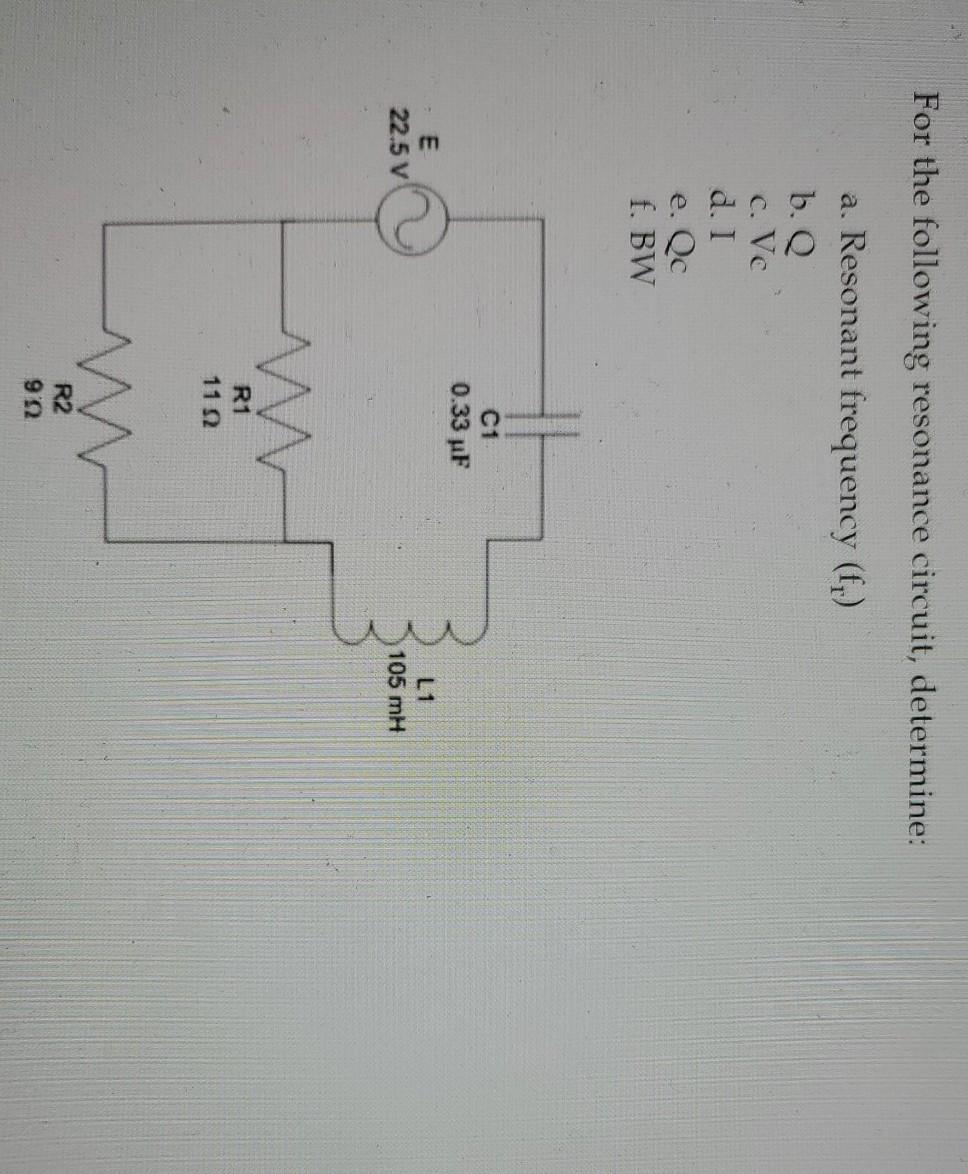 Solved For The Following Resonance Circuit Determine A Chegg Com