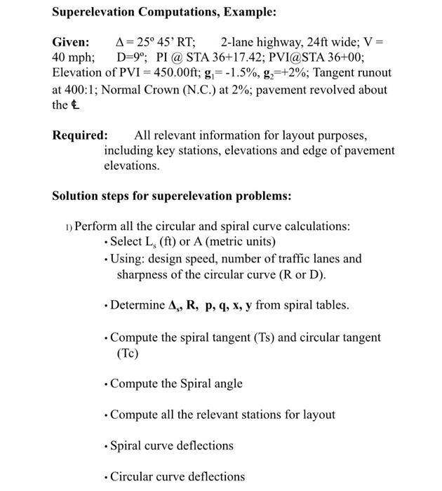 Solved Superelevation Computations, Example: Given: A= 25° | Chegg.com