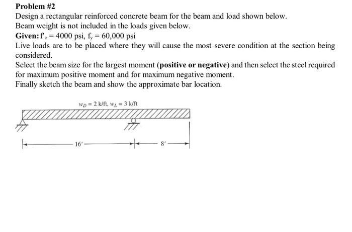 Solved Problem #2 Design a rectangular reinforced concrete | Chegg.com