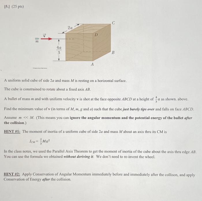 Solved [5.] (25 pts) m 4a 3 2a A D C B A uniform solid cube | Chegg.com