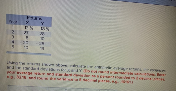 Solved Year 1 2 3 4 5 Returns Х Y 13 % 18 % 27 28 8 10 -20 | Chegg.com