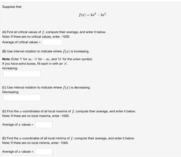 Solved Suppose That Fx6x6−3x5 A Find All Critical 8325