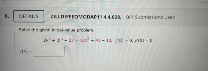 Solved 6. DETAILS ZILLDIFFEQMODAP11 4.4.028. 0/1 Submissions | Chegg.com