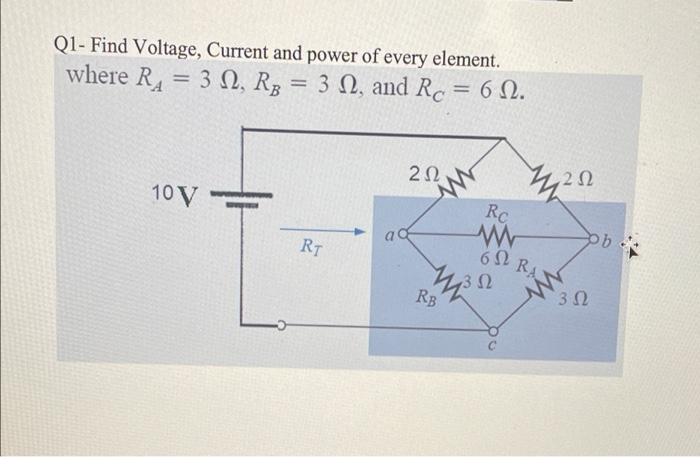 Solved Q1- Find Voltage, Current And Power Of Every Element. | Chegg.com