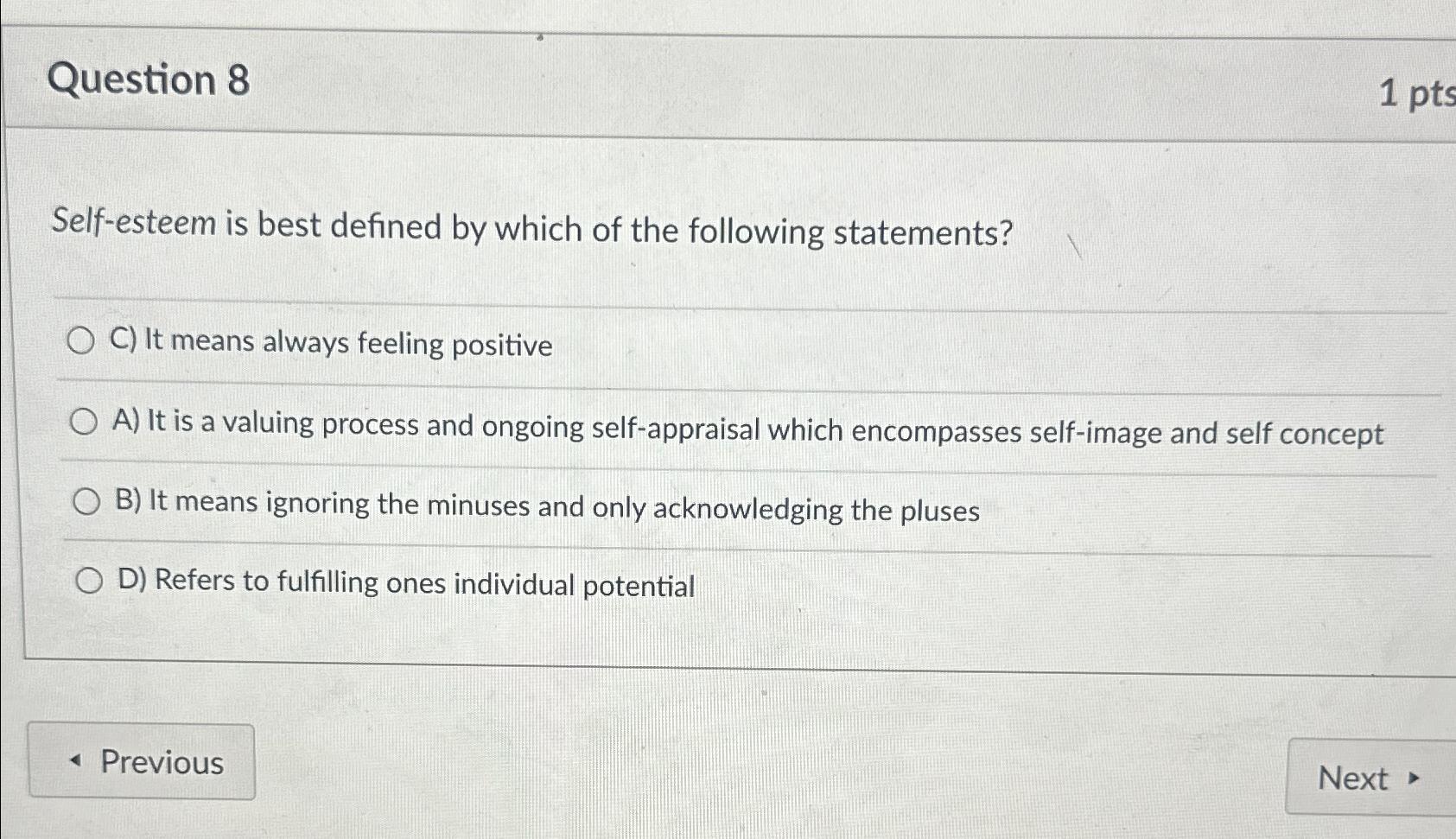 Solved Question 8Self-esteem Is Best Defined By Which Of The | Chegg.com