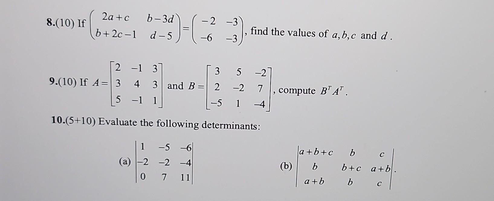 Solved 8.(10) If (2a+cb+2c−1b−3dd−5)=(−2−6−3−3), find the | Chegg.com