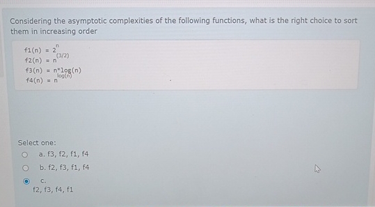 Solved Considering the asymptotic complexities of the | Chegg.com