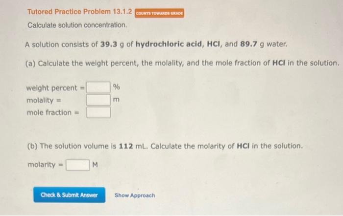 Solved A solution consists of 39.3 g of hydrochloric acid, | Chegg.com
