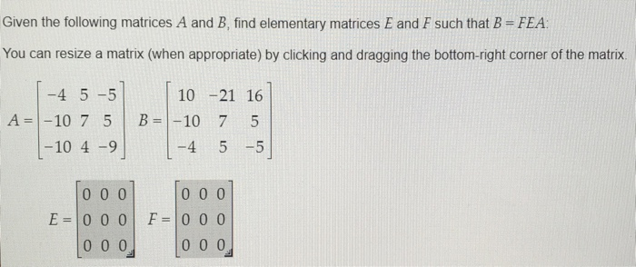 Solved Given The Following Matrices A And B, Find Elementary | Chegg ...