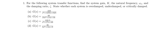 Solved 1. For the following system transfer functions, find | Chegg.com