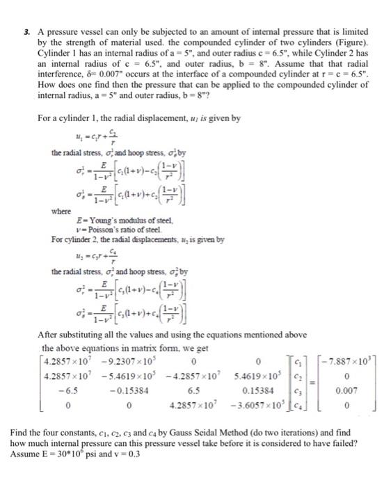 Solved 3. A Pressure Vessel Can Only Be Subjected To An | Chegg.com