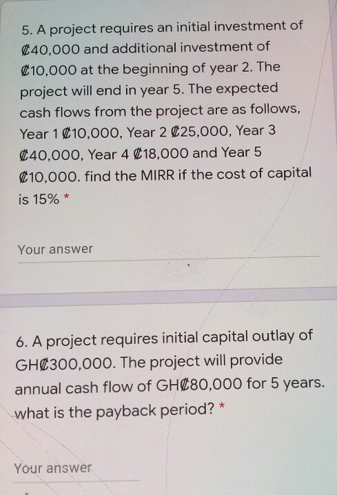 Solved 5. A project requires an initial investment of 40,000 | Chegg.com