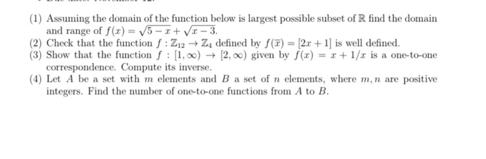 Solved (1) Assuming the domain of the function below is | Chegg.com