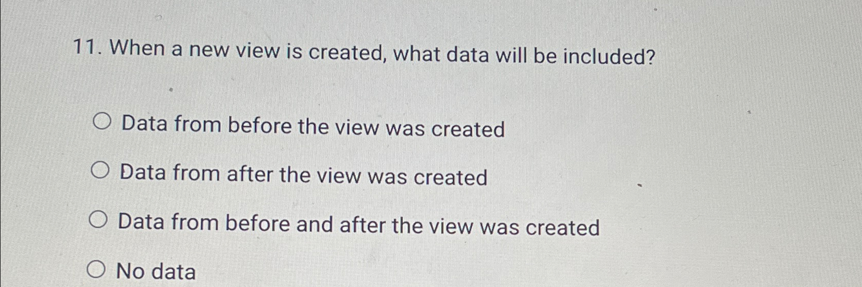 Solved When a new view is created, what data will be | Chegg.com