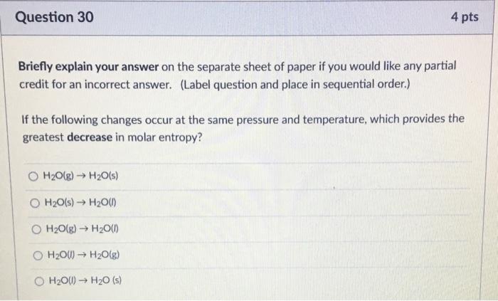 Solved Question 30 4 pts Briefly explain your answer on the | Chegg.com