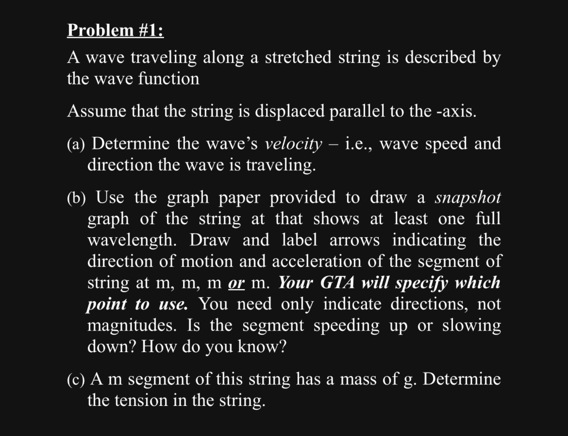 Solved Problem #1:A wave traveling along a stretched string | Chegg.com