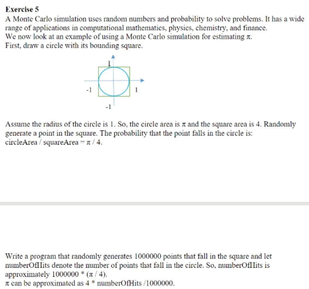 Solved Exercise 5 A Monte Carlo simulation uses random | Chegg.com