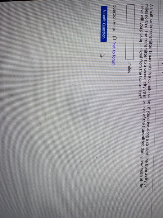 Solved A small radio transmitter broadcasts in a 65 mile