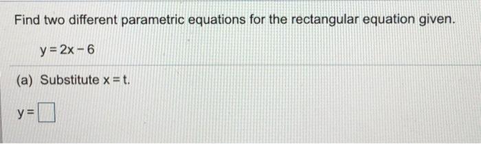 Solved Find two different parametric equations for the | Chegg.com