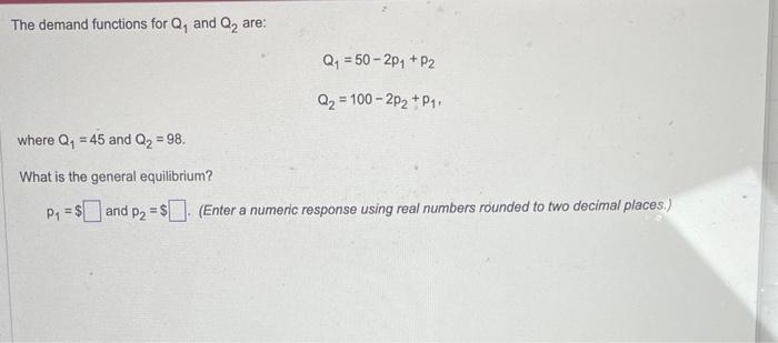 Solved The demand functions for Q1 and Q2 are: | Chegg.com