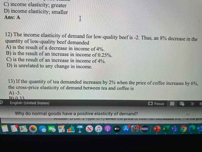 Solved C Income Elasticity Greater D Income Elasticity Chegg Com