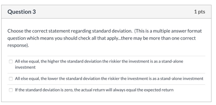 Solved Question 3 1 pts Choose the correct statement | Chegg.com