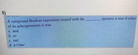 Solved A compound Boolean expression created with the | Chegg.com