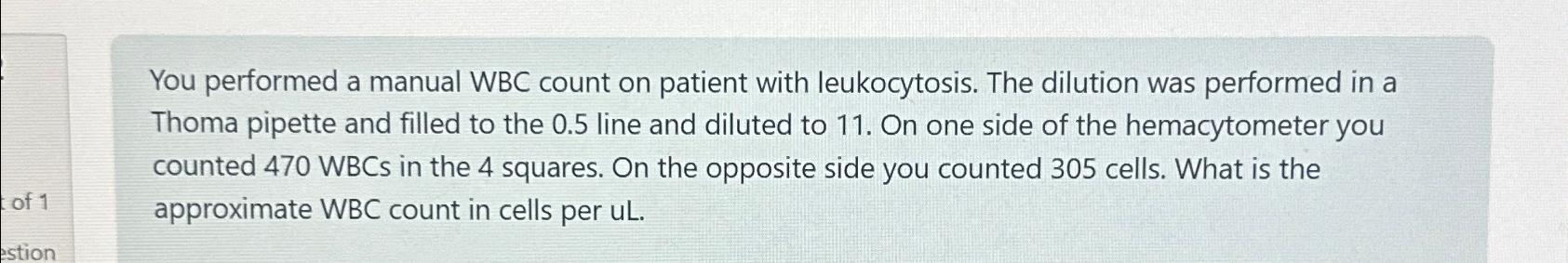 Solved You performed a manual WBC count on patient with | Chegg.com