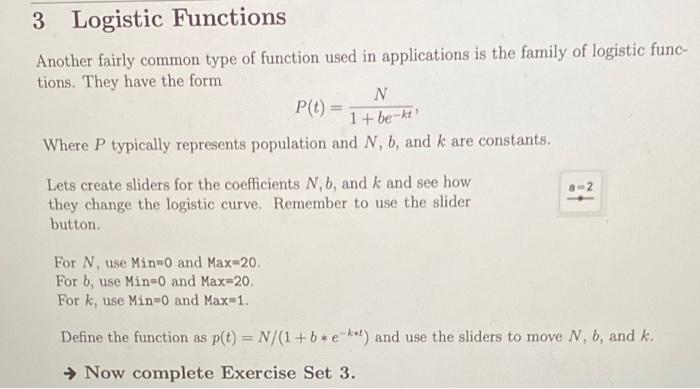 Solved 3 Logistic Functions Another fairly common type of | Chegg.com