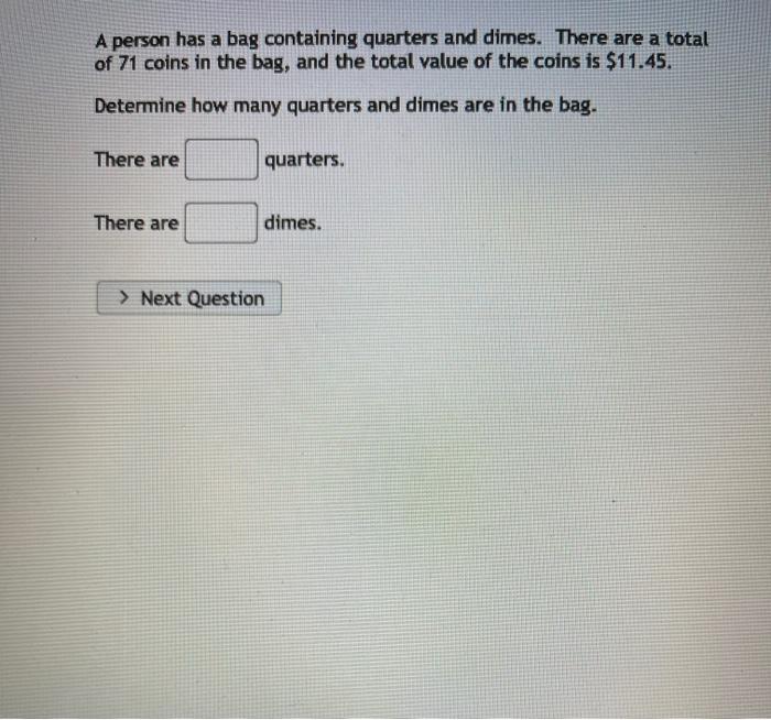 Solved A person has a bag containing quarters and dimes.