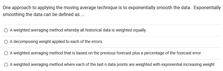 Solved One approach to applying the moving average technique | Chegg.com