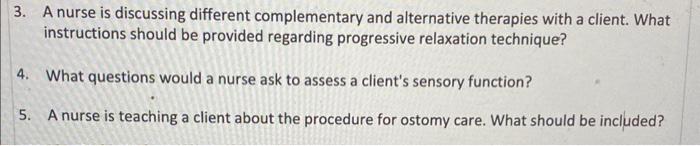 Solved 3. A nurse is discussing different complementary and | Chegg.com