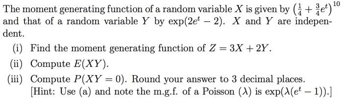 Solved The Moment Generating Function Of A Random Variabl Chegg Com