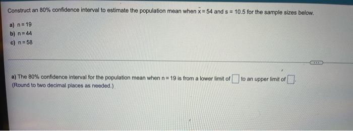 Solved Construct an 80% confidence interval to estimate the | Chegg.com