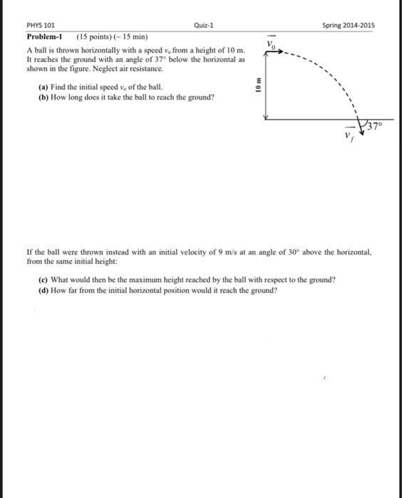 Solved Quiz-1 Spring 2014-2015 PHYS 101 Problem-1 (15 | Chegg.com