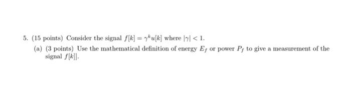 Solved 5 15 Points Consider The Signal F K Q U K Chegg Com