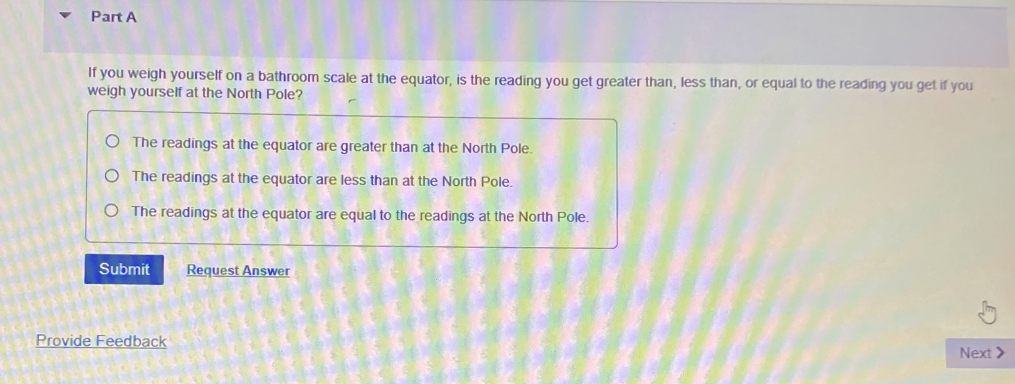 Solved If you weigh yourself on a bathroom scale at the