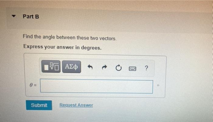 Solved Part A Given two vectors A = 3.90i+6.90) and B = | Chegg.com
