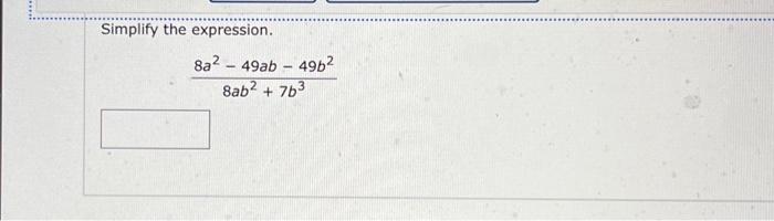 Simplify the expression. \[ \frac{8 a^{2}-49 a b-49 b^{2}}{8 a b^{2}+7 b^{3}} \]