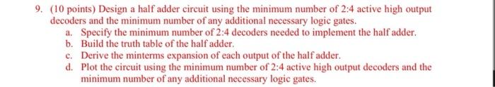 Solved 9. ( 10 points) Design a half adder circuit using the | Chegg.com