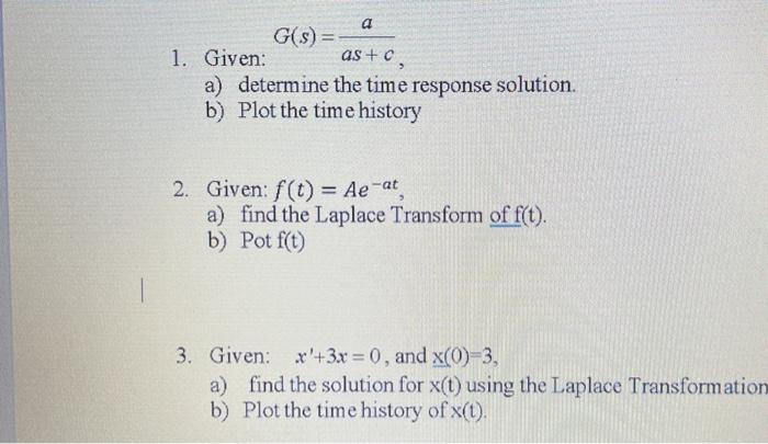 Solved A As + G(S) = 1. Given: A) Determine The Time | Chegg.com