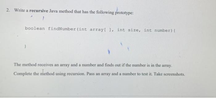 Solved 2. Write a recursive Java method that has the | Chegg.com