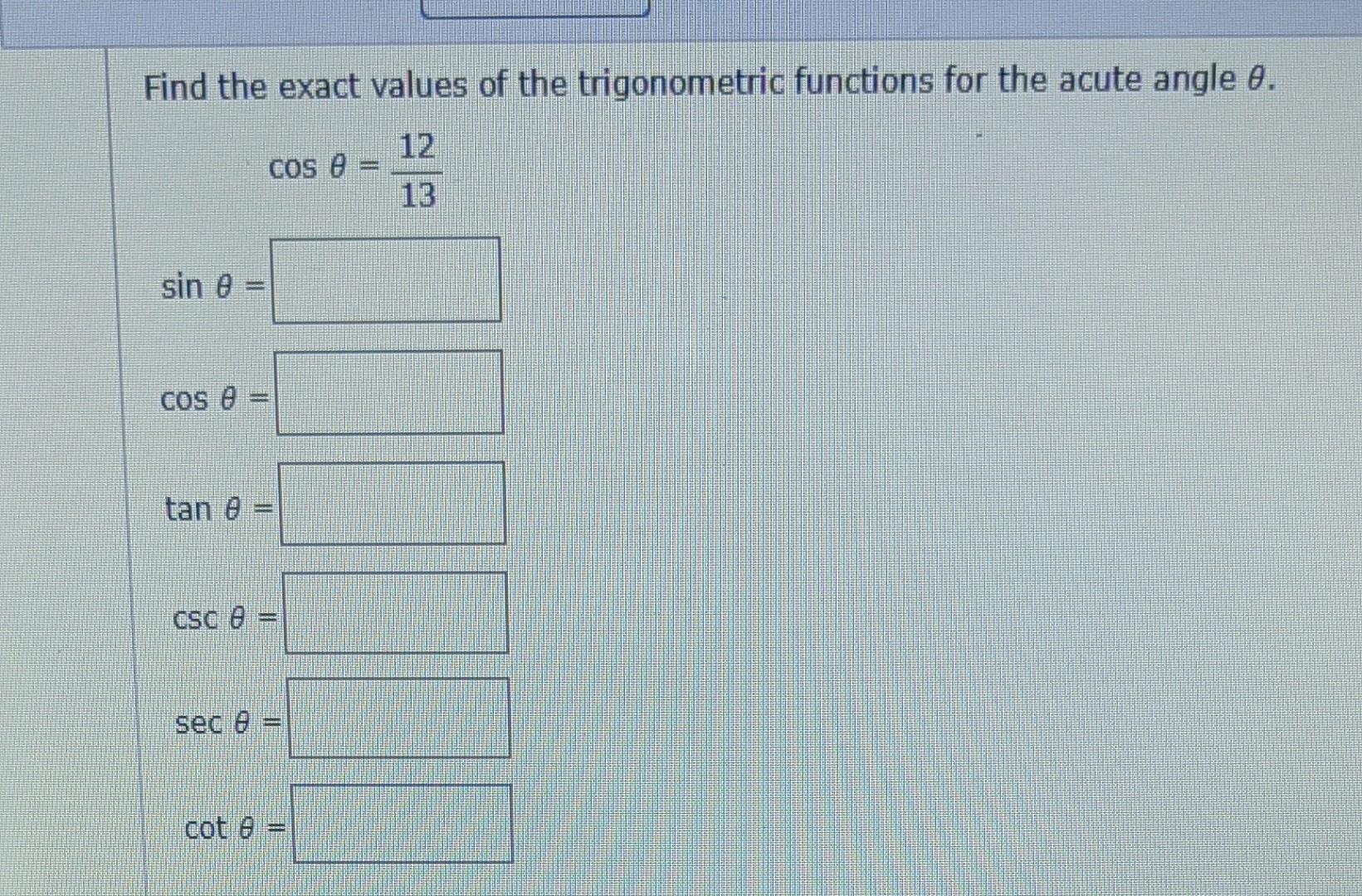 Solved Find the exact values of the trigonometric functions | Chegg.com